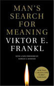 Man's Search For Meaning by Viktor E Frankl